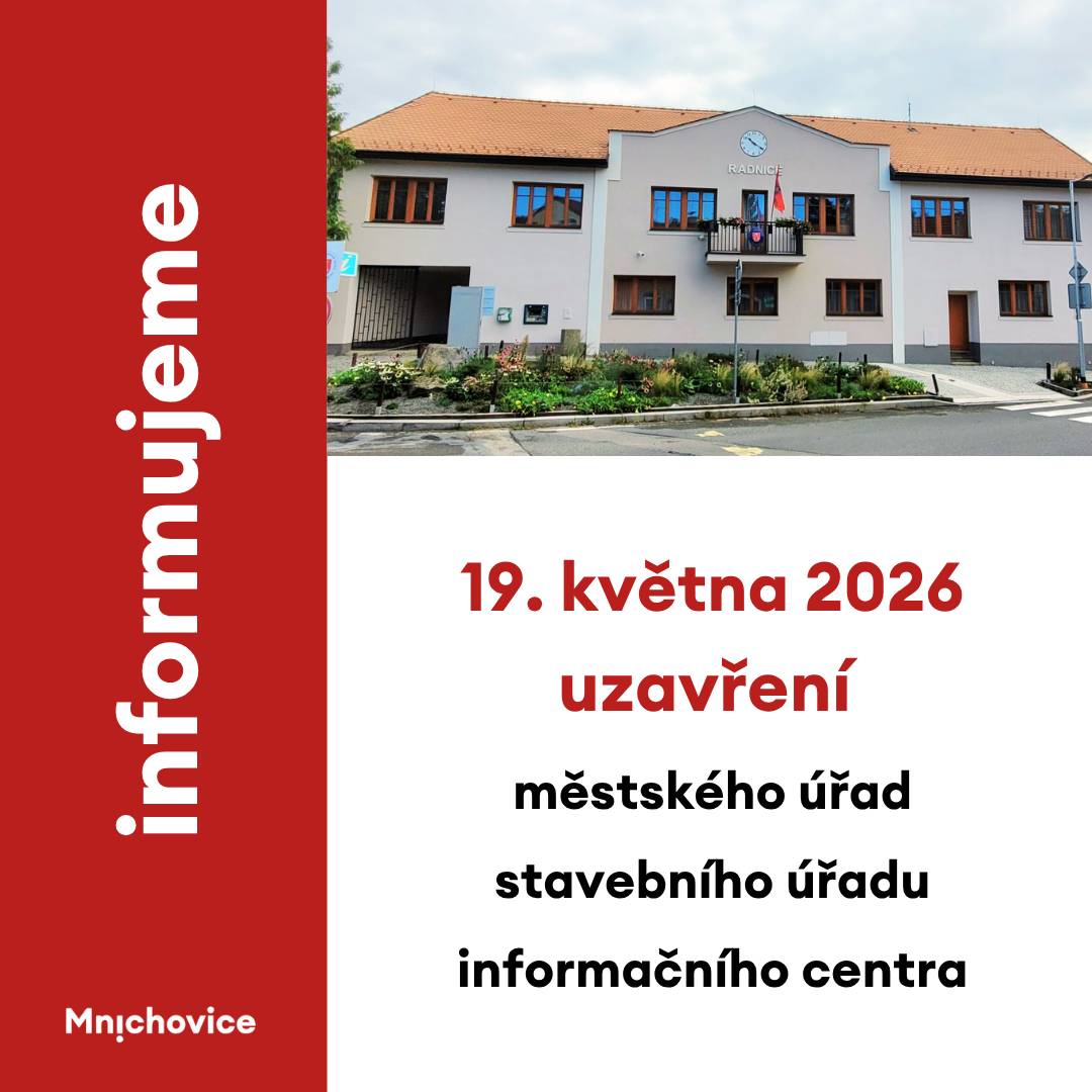 Vzhledem k plánované odstávce elektrické energie v úterý 19. května 2026 budou po celý tento den pro veřejnost uzavřeny městský úřad, stavební úřad i informační centrum. Za způsobené komplikace se omlouváme a děkujeme za pochopení.