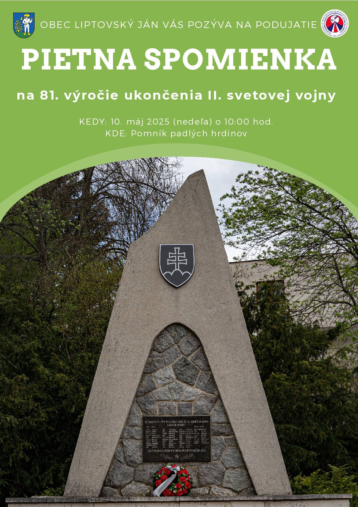 Pozývame Vás na pietnu spomienku k 81. výročiu ukončenia II. svetovej vojny. 10. mája (nedeľa) o 10:00 h. pri Pamätníku padlých hrdinov v obci.