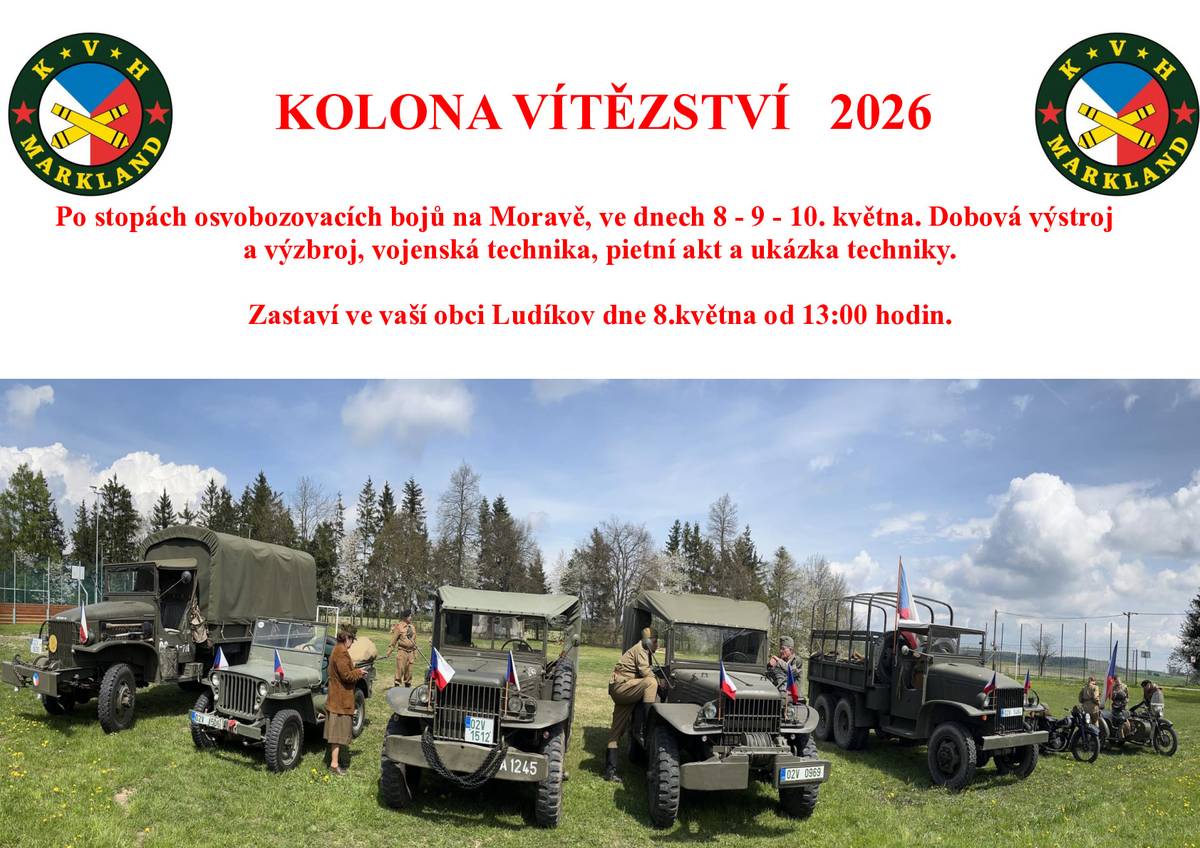 Dne 8.5.2026 ve 13:00 h se v naší obci zastaví KOLONA VÍTĚZSTVÍ.  Součástí zastavení bude pietní akt u pomníku obětem 1. a 2. světové války, ukázka techniky a dobové výzbroje. Všichni jste srdečně zváni.