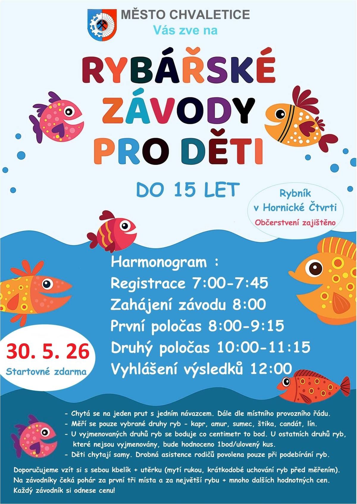 RYBÁŘSKÉ ZÁVODY PRO DĚTI do 15 let v sobotu 30.5.2026.