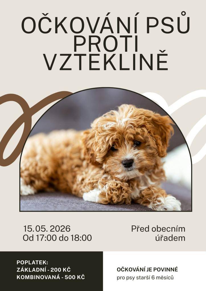 Informujeme občany o konání pravidelného očkování psů proti vzteklině, které proběhne dne 15. 05. 2026 od 17:00 do 18:00 před obecním úřadem.