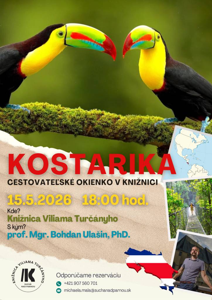 Knižnica Viliama Turčányho Vás pozýva v piatok 15.5.2026 o 18:00 hod. na cestovateľskú prednášku s profesorom Ulašinom. V tomto diele navštívime úžasnú Kostariku.