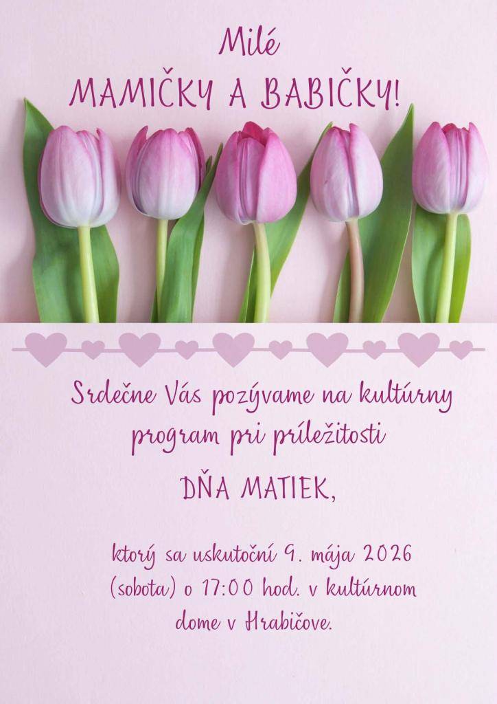 Srdečne Vás pozývame na kultúrny program pri príležitosti DŇA MATIEK.
