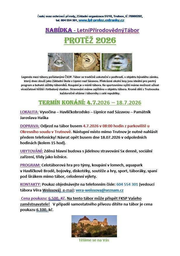 Český svaz ochránců přírody Trutnov zve děti na oblíbený letní přírodovědný tábor Protěž 2026, který se uskuteční od 4. 7. – 18. 7. 2026 v krásném prostředí Vysočiny v podhradí hradu Lipnice n/S. Těšíme se na všechny malé dobrodruhy! 🌿👉 Mrkněte na plakátek pro všechny podrobnosti.