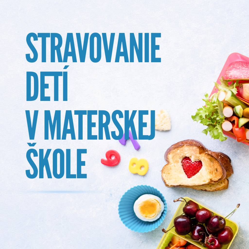 Informácie pre rodičov detí materskej školy - stravovanie.