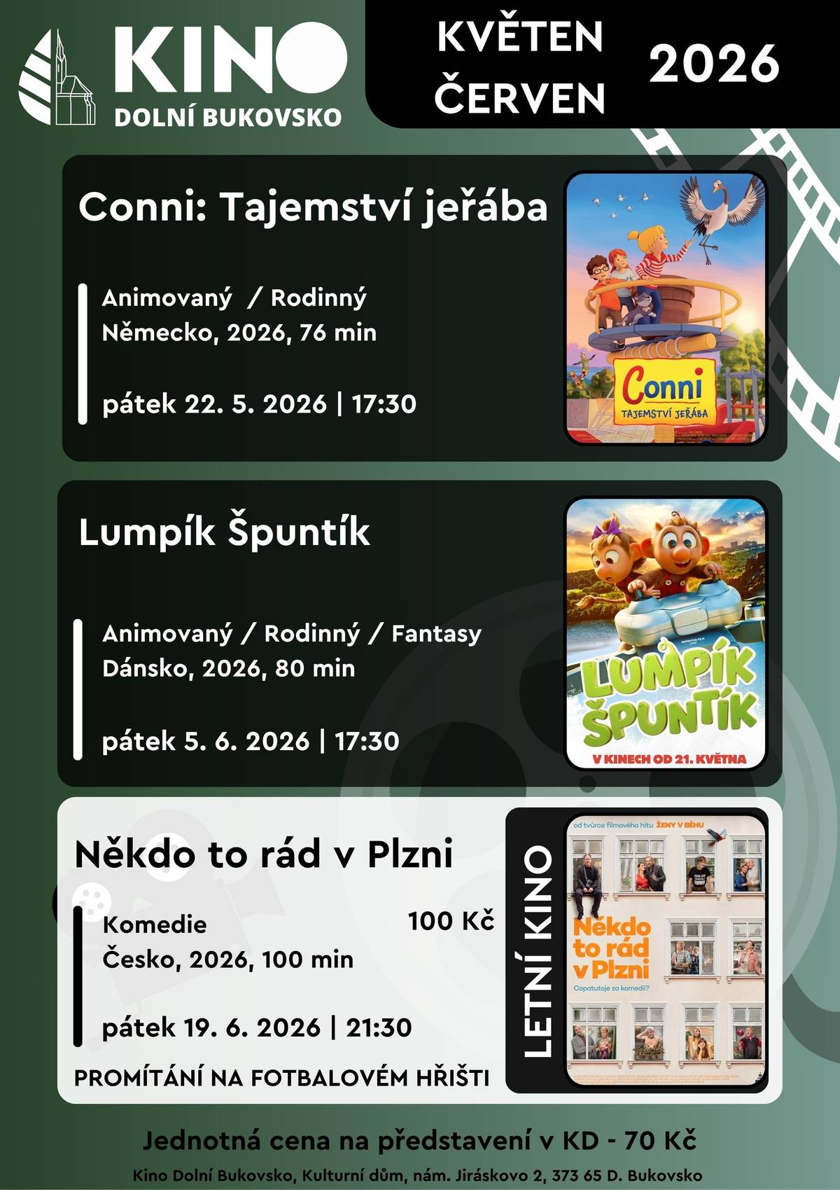Přijďte si užít filmové večery pro malé i velké! 👇 ✨ Conni: Tajemství jeřába 🗓 pátek 22. 5. 2026 | ⏰ 17:30 v KD 🎞 animovaný / rodinný (Německo, 76 min) ✨ Lumpík Špuntík 🗓 pátek 5. 6. 2026 | ⏰ 17:30 v KD 🎞 animovaný / rodinný / fantasy (Dánsko, 80 min) ✨ Někdo to rád v Plzni 🗓 pátek 19. 6. 2026 | ⏰ 21:30 🎞 komedie (Česko, 100 min) 📍 promítání na fotbalovém hřišti 💰 vstupné 100 Kč Těšíme se na vás! 🍿