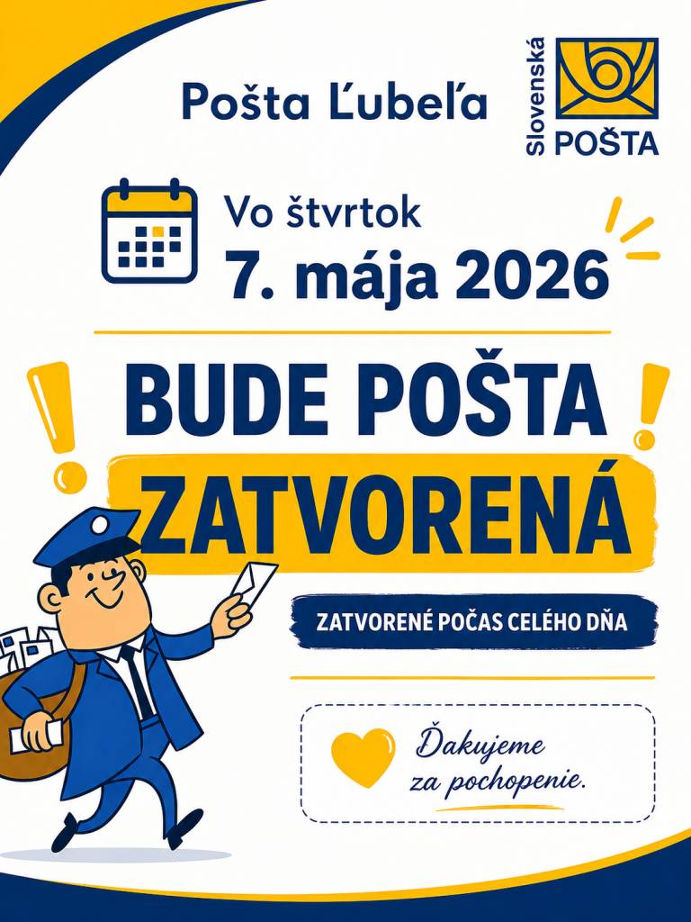 Pošta Ľubeľa bude zajtra 7.5.2026 celý deň ZATVORENÁ