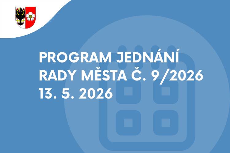 které se koná ve středu dne 13. 5. 2026 od 16.30 hodin v zasedací místnosti MÚ.