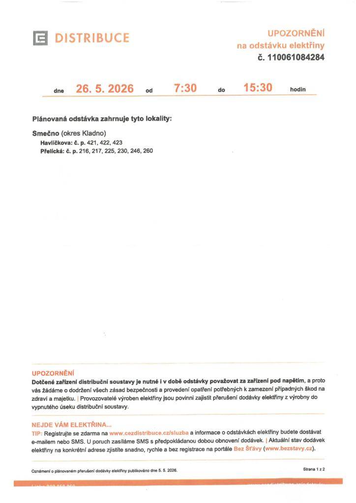 ČEZ Distribuce, a.s. oznamuje, že dne 26.05.2026 od 7:30 do 15:30 hodin je plánována odstávka elektřiny v dotčených lokalitách:  Havlíčkova: čp. 421, 422, 423  Přelícká: čp. 216, 217, 225, 230, 246,260
