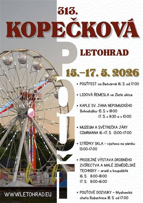 Srdečně zveme na tradiční již 313. Kopečkovou pouť, která se koná ve dnech 15. - 17. května 2026. Nebude chybět ani bohatý doprovodný program včetně výstavy drobného zvířectva.
