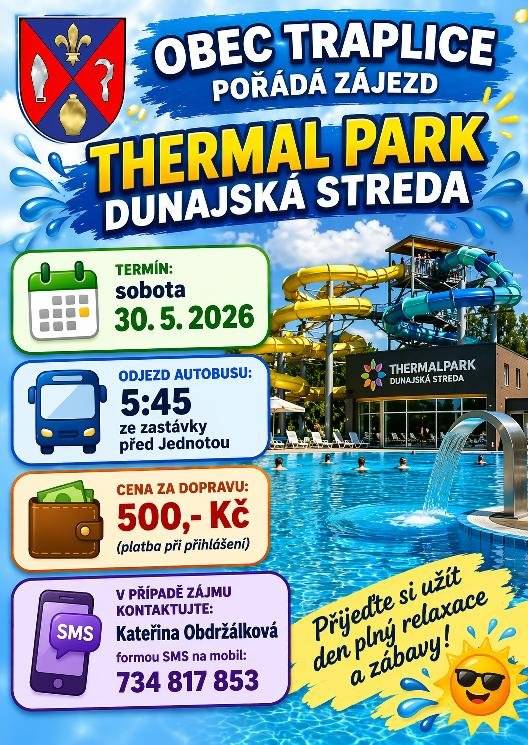 Obec Traplice pořádá zájed do Thermal parku v sobotu 30.5.2026.