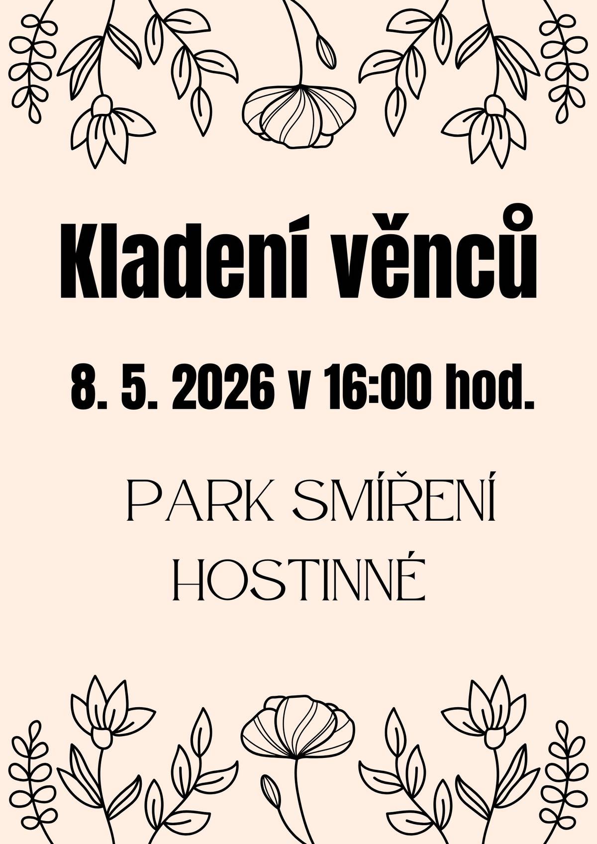 Dovolujeme si Vás srdečně pozvat na pietní akt kladení věnce, který se uskuteční 📅 8. května 2026 ⏰ 16:00 hodin 📍 Park Smíření Hostinné Přijďte s námi uctít památku padlých hrdinů.
