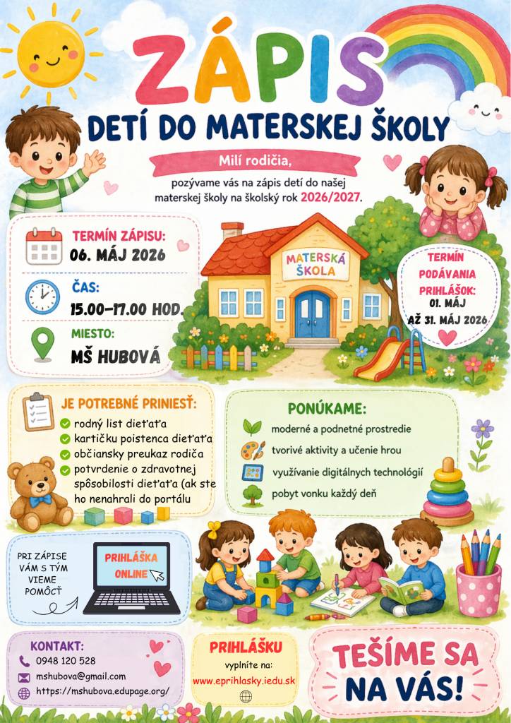 Pozývame vás na zápis do našej materskej školy na školský rok 2026. Zápis sa uskutoční 6. mája 2026 a ponúkame podnetné prostredie, tvorivé aktivity a využívanie digitálnych technológií.