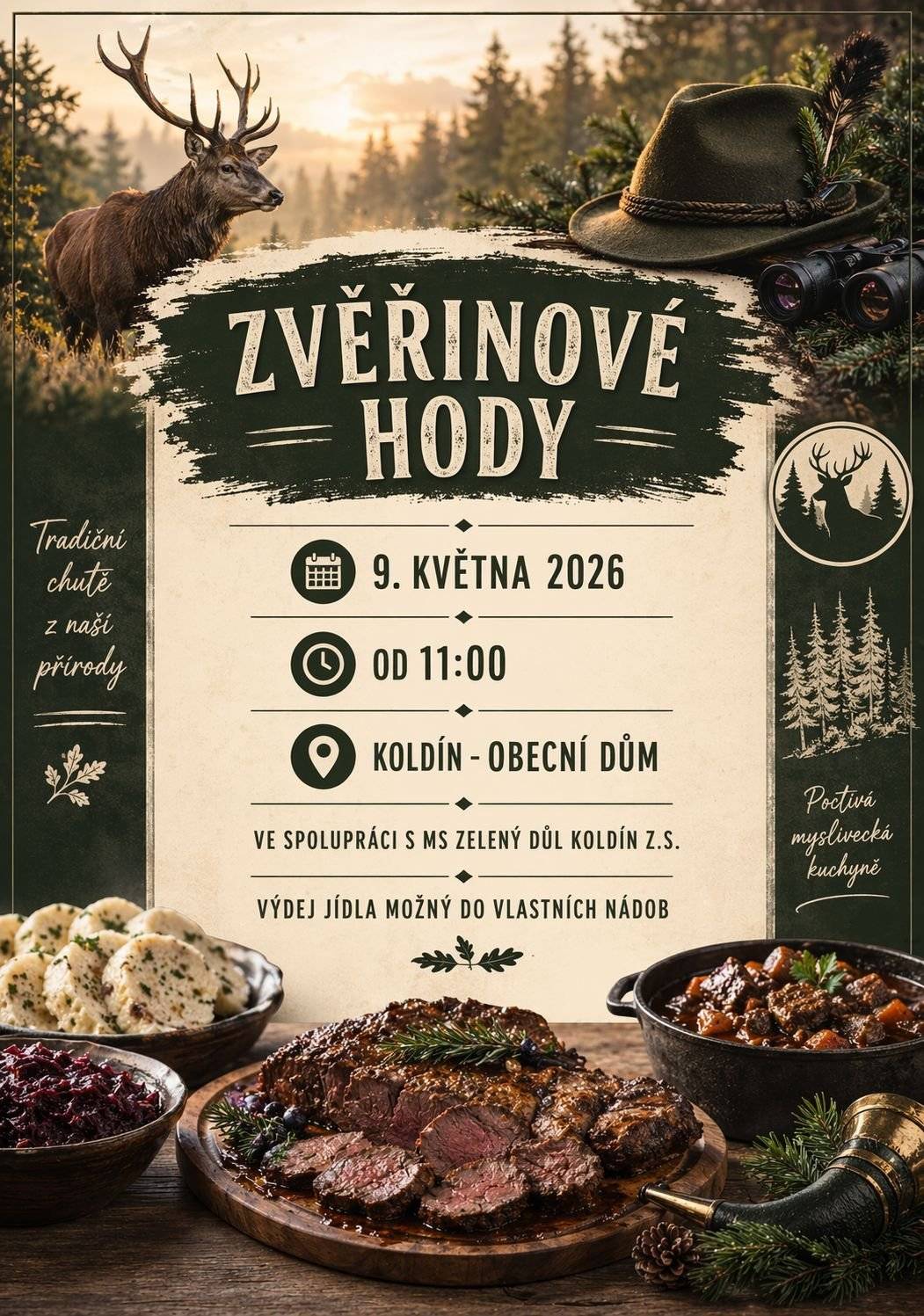 ZVĚŘINOVÉ HODY 9.KVĚTNA 2026 OD 11:00 HOD. KOLDÍN - OBECNÍ DŮM (RESTAURACE). VE SPOLUPRÁCI S MS ZELENÝ DŮL KOLDÍN Z.S.. VÝDEJ JÍDLA MOŽNÝ DO VLASTNÍCH NÁDOB.