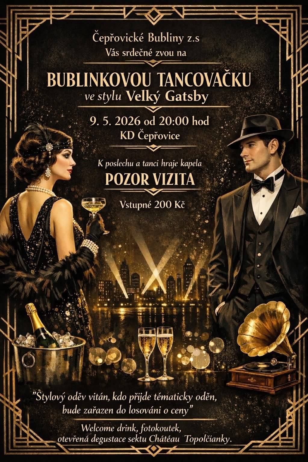 Vážení občané, spolek Čepřovické Bubliny z.s Vás srdečně zve v sobotu 9.5.2026 od 20:00 hod na Bublinkovou tancovačku ve stylu Velký Gatsby (stylový oděv vítán).    K poslechu a tanci hraje kapela Pozor Vizita. Vstupné 200 Kč. Na všechny se těšíme Bubliny.