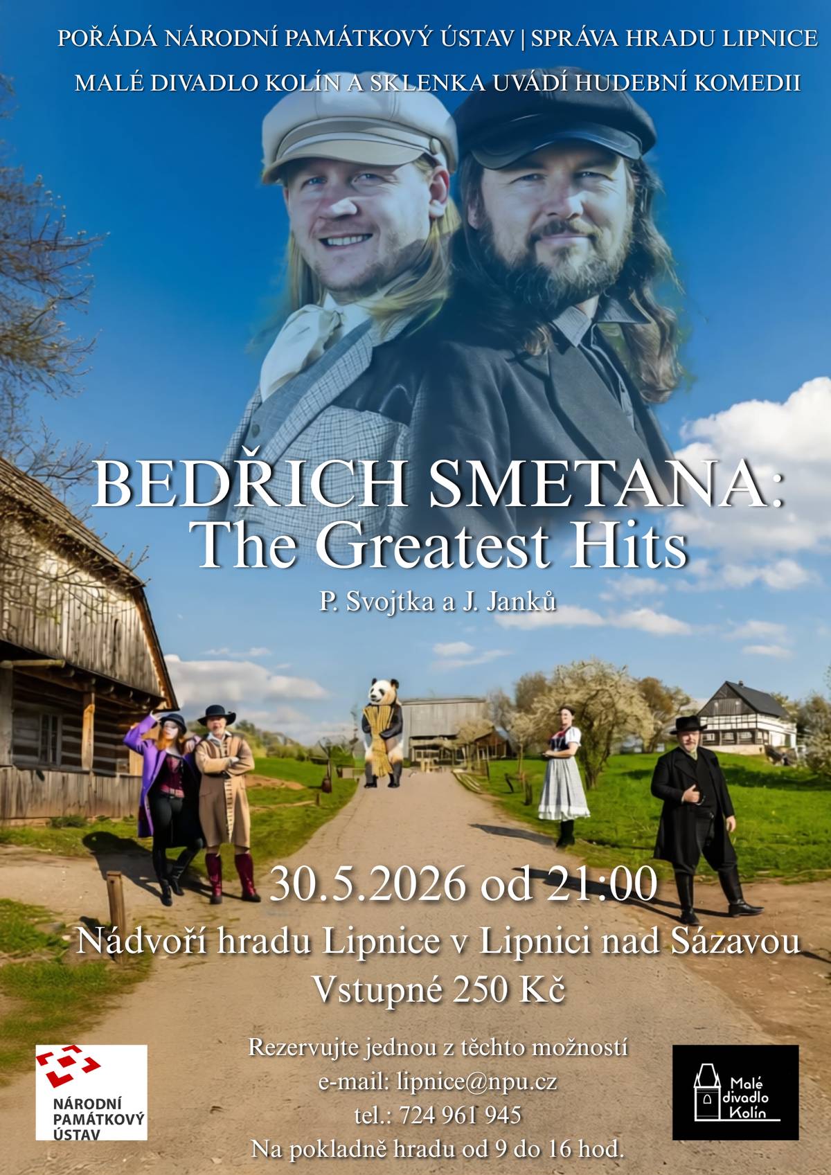 Malé divadlo Kolín uvádí hudební komedii BEDŘICH SMETANA: The Greatest Hits. 30.5.2026 ve 21.00 hodin na nádvoří hradu Lipnice. Srdečně vás zve NPÚ a správa hradu.
