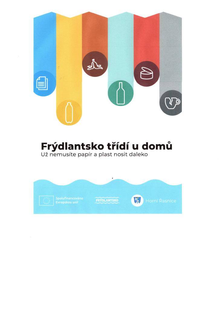 Od 1.7. 2026 zavádíme v naší obci nový systém třídění odpadu door-to-door (D2D). Obyvatelé obce budou moci třídit přímo u svého domu. Každá nemovitost dostane novou nádobu na směsný odpad a také nádobu na papír, plast a bioodpad.