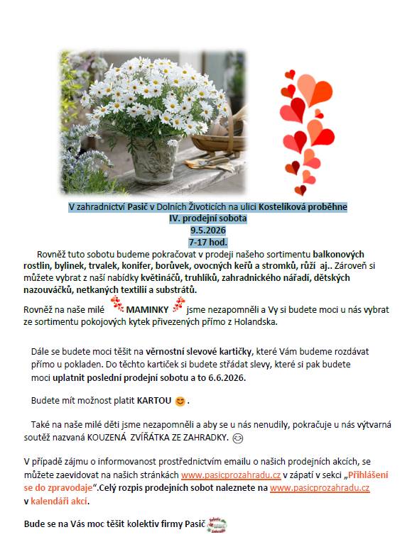 V zahradnictví Pasič v Dolních Životicích na ulici Kostelíková proběhne  IV. prodejní sobota  9.5.2026  7-17 hod.