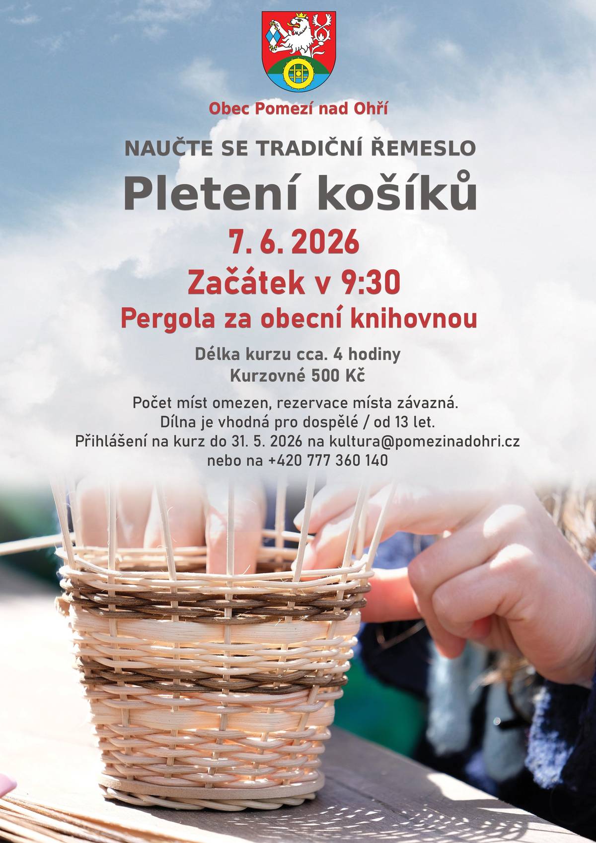Tradiční řemeslo - pletení košíků si můžete vyzkoušet 7. 6. 2026 v pergole za obecní knihovnou. Rezervace nutná.