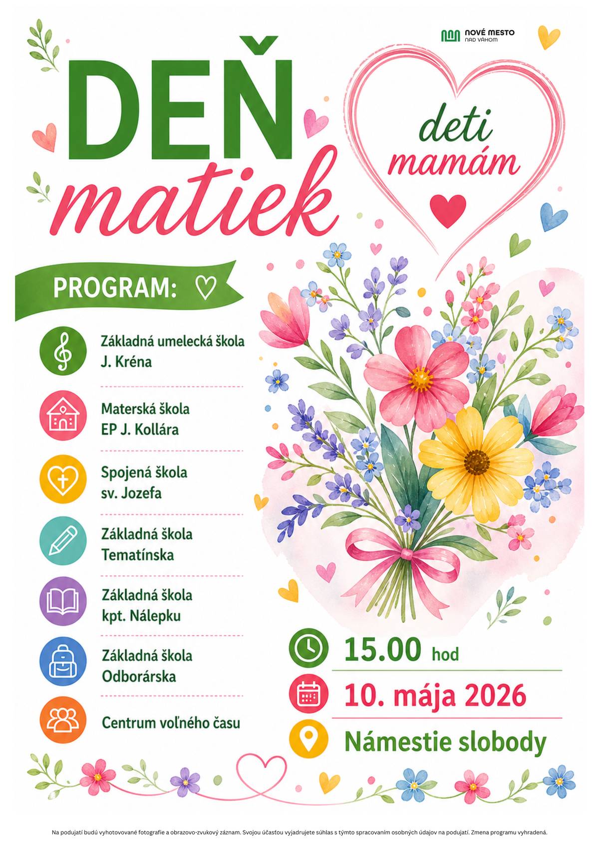 💐🌸 Srdečne vás pozývame na oslavu Dňa matiek 💖 Príďte si spolu s nami užiť krásne popoludnie plné vystúpení detí, hudby, tanca a radosti, ktoré s láskou pripravili školy a organizácie z nášho mesta. 👧🧒 Deti mamám 📅 10. mája 2026 🕒 15.00 hod 📍 Námestie slobody Tešíme sa na vás 🌷