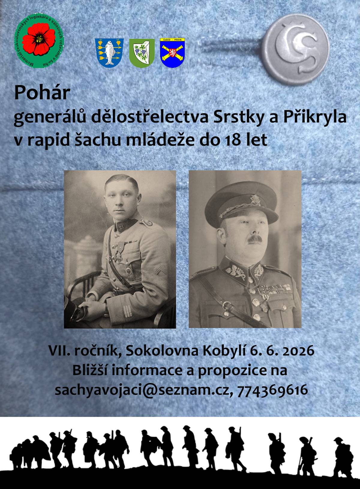 Spolek vojenské historie Valtice, z. s., Šachový klub Hustopeče, z. s. a Šachový klub Caissa Třebíč, z. s. ve spolupráci s obcemi Kobylí a Brumovice,  Českou a Slovenskou obcí dělostřeleckou z. s. a dalšími partnery  Vás zve na  Memoriál československých legionářů a válečných veteránů- Pohár generálů dělostřelectva Josefa Srstky a Vladimíra Přikryla 7. ročník turnaje v rapid šachu mládeže do 18 let Sokolovna Kobylí, 6. června 2026