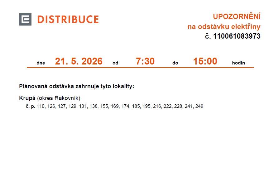 21.5.2026 7:30- 15:00    Plánovaná odstávka zahrnuje tyto lokality:  Krupá (okres Rakovník)  č.p.  110, 126, 127, 129, 131, 138, 155, 169, 174, 185, 195, 216, 222, 228, 241, 249