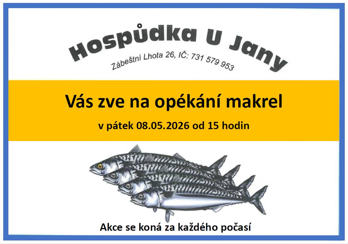 Hospůdka U Jany Vás srdečně zve na opékání makrel již tento pátek 08.05.2026 od 15 hodin. Akce se koná za každého počasí.