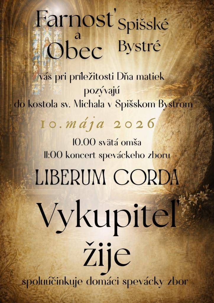 Farnosť Spišské Bystré a Obec Spišské Bystré Vás pri príležitosti Dňa matiek pozývajú 10. mája 2026 na koncert.