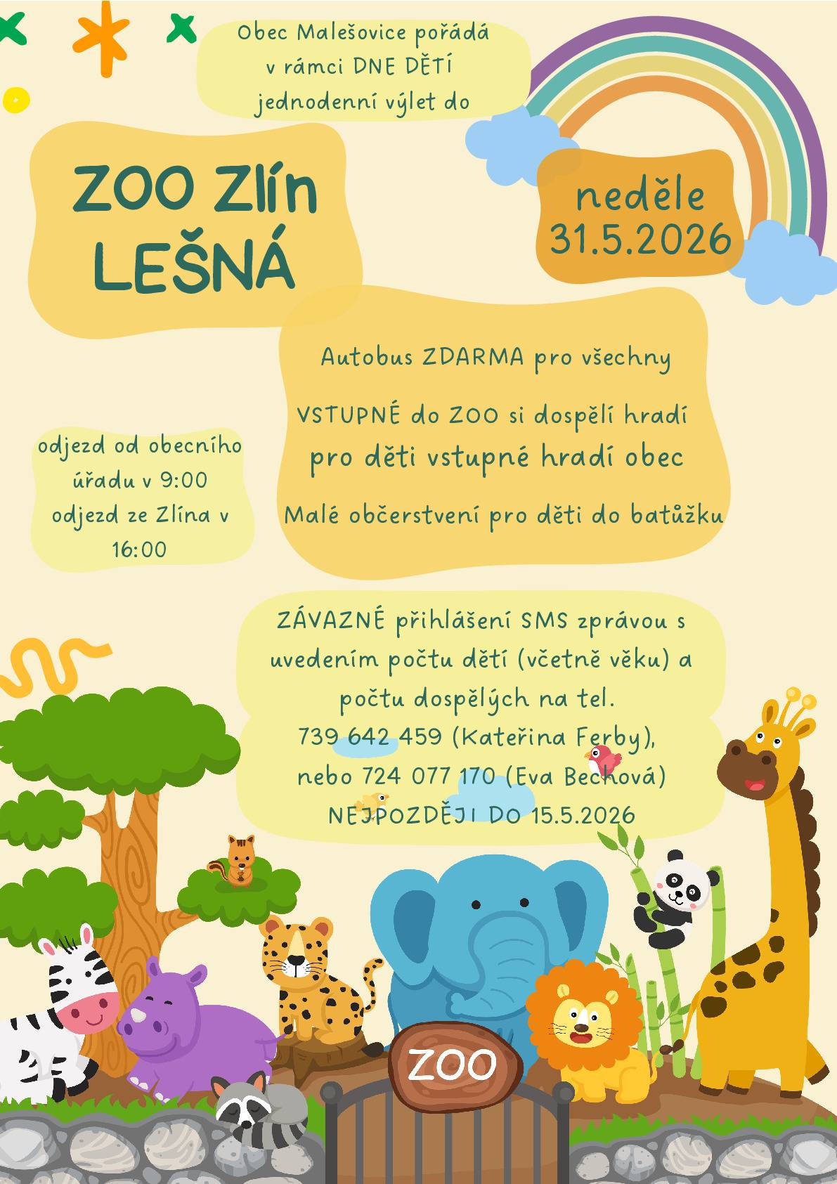 Vzhledem k výstavbě protipovodňové hráze, jsme se rozhodli v rámci dne dětí uskutečnit zájezd do ZOO Zlín Lešná, více info viz plakátek, nebo na telefon.