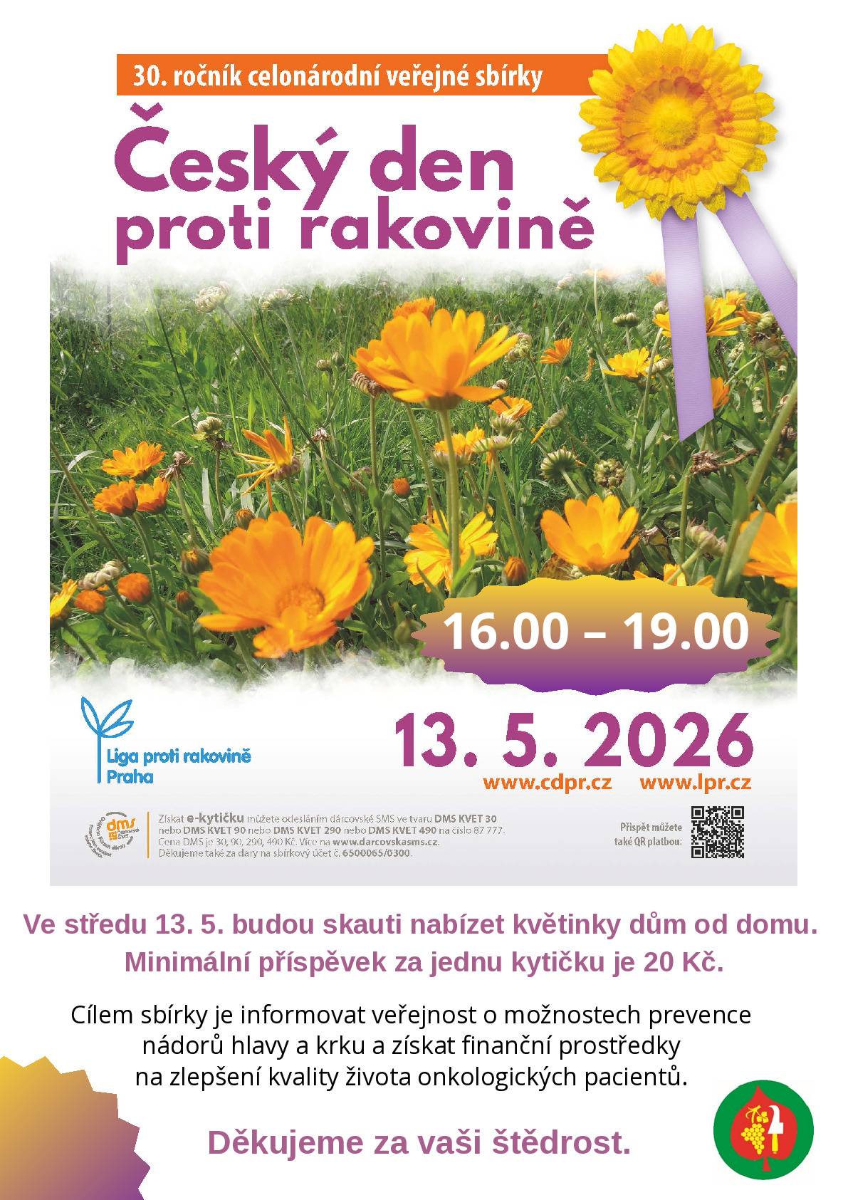 Ve středu 13. 5. 2026 od 16:00 do 19:00 hod. budou chodit skauti dům od domu a nabízet květinky měsíčku lékařského.