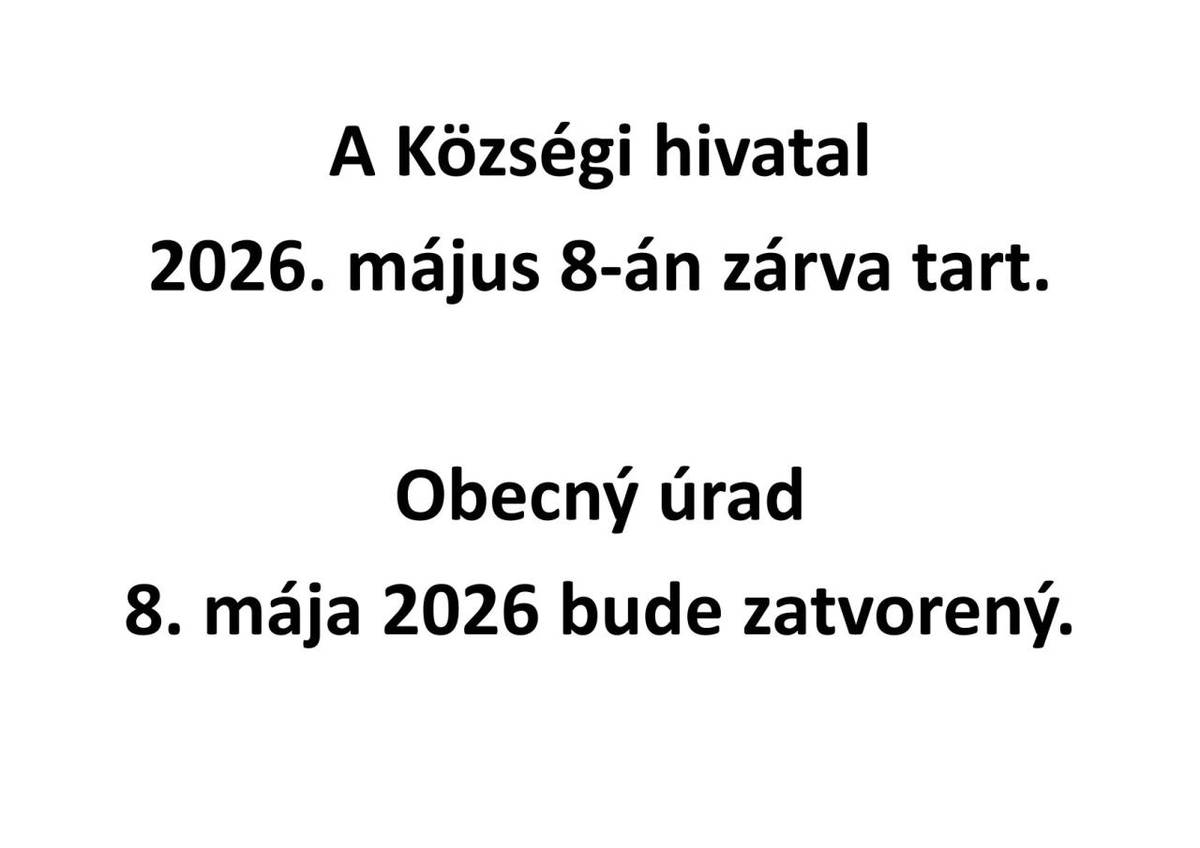 Obecný úrad 8.5.2026 bude zatvorený.