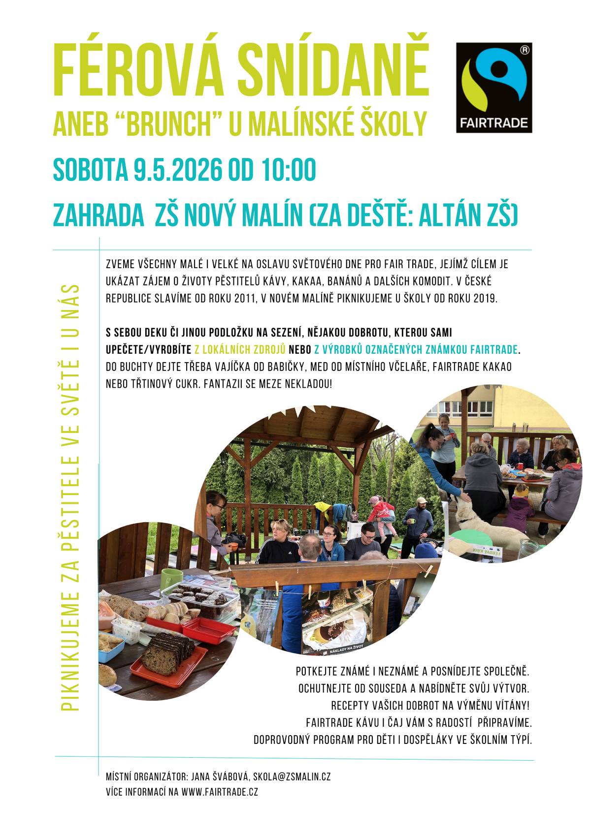 v sobotu 9. 5. 2026 od 10 hod na zahradě ZŠ Nový Malín. Zveme všechny malé i velké na oslavu světového dne pro fair trade. S sebou deku či jinou podložku na sezení, nějakou dobrotu, kterou sami upeřete/vyrobíte z lokálního zdroje nebo z výrobků označených známkou fairtrade.