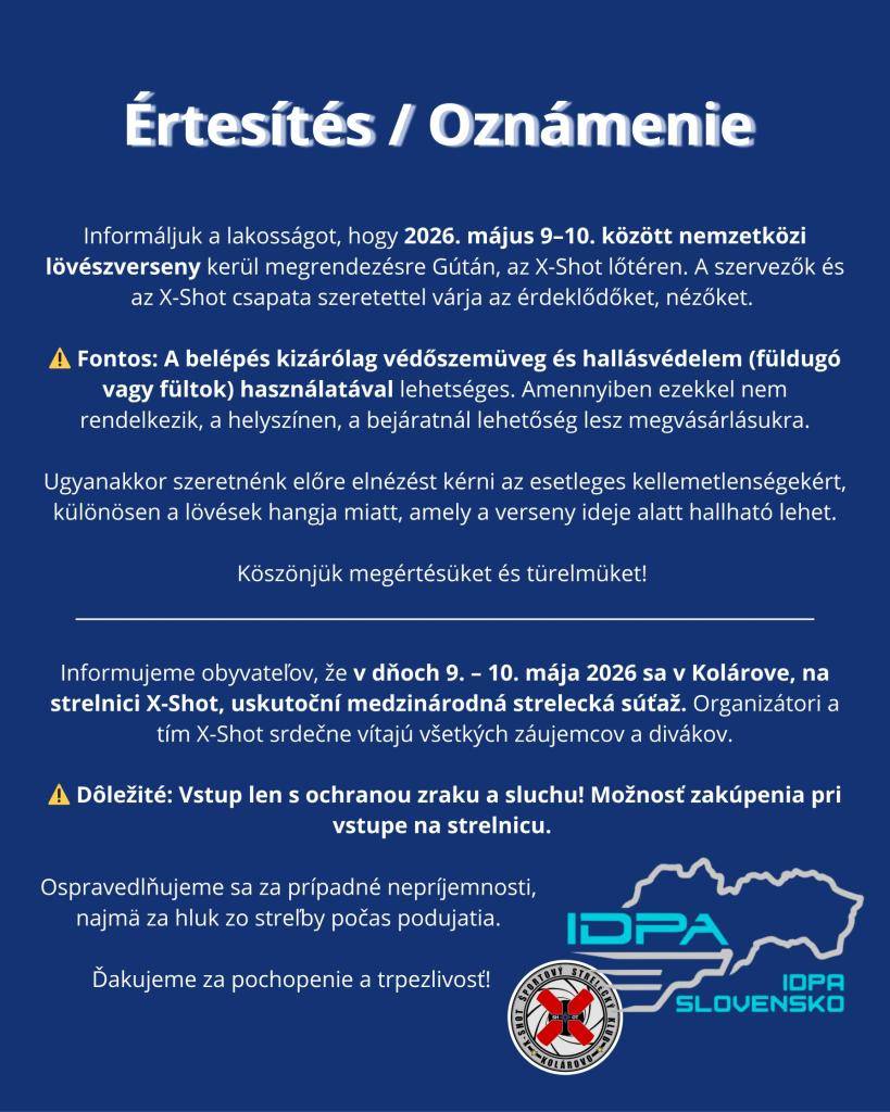 Informujeme obyvateľov, že v dňoch 9. – 10. mája 2026 sa v Kolárove, na strelnici X-Shot, uskutoční medzinárodná strelecká súťaž. Organizátori a tím X-Shot srdečne vítajú všetkých záujemcov a divákov.