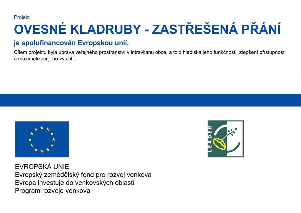 Projekt OVESNÉ KLADRUBY - ZASTŘEŠENÁ PŘÁNÍ