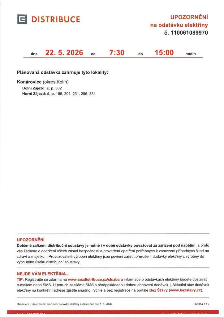 Plánovaná odstávka elektřiny 22.5.2026 od 7:30 - 15:00. Lokalita : Dolní Zájezd č.p.302,  Horní Zájezd č.p. 196,201,231,296,384.