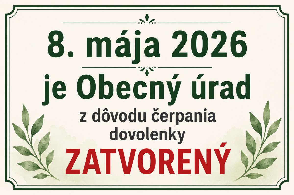 8. mája 2026 je Obecný úrad zatvorený