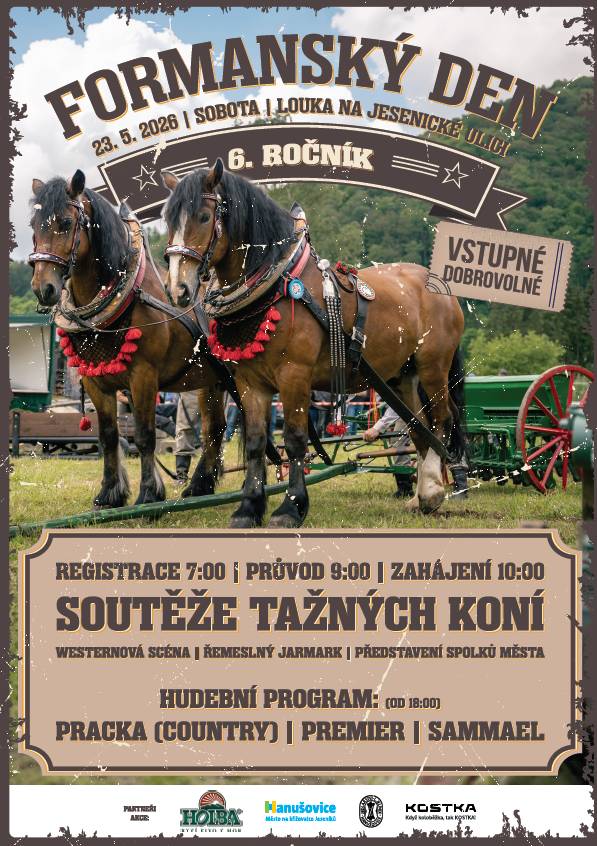 🚜 Formanský den v Hanušovicích 🚜 Přijďte si užít jedinečnou atmosféru tradičního řemesla na 6. ročníku Formanského dne, který se koná v sobotu 23. května 2026, tentokrát ovšem na louce na Jesenické ulici v Hanušovicích! Čeká vás pestrý program plný ukázek práce formanů, koní a historické techniky. Těšit se můžete na: 🐴 soutěže tažných koní 🔧 tradiční řemesla a dovednosti 🎶 doprovodný kulturní program, westernová scéna 🍖 dobré jídlo a občerstvení Akce je vhodná pro celou rodinu – přijďte nasát vůni starých časů, obdivovat sílu koní a zažít den plný zážitků.