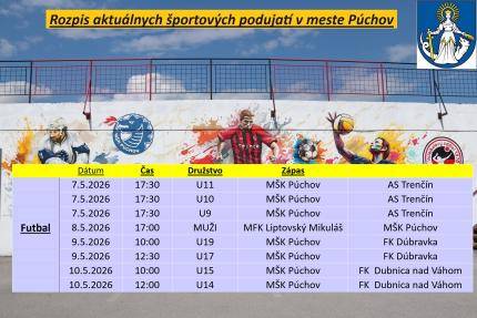Šport   Dátum   Čas   Kategória   Zápas          Futbal      07.05.2026   17:30 hod.   U11   MŠK Púchov vs. AS Trenčín       07.05.2026   17:30 ...