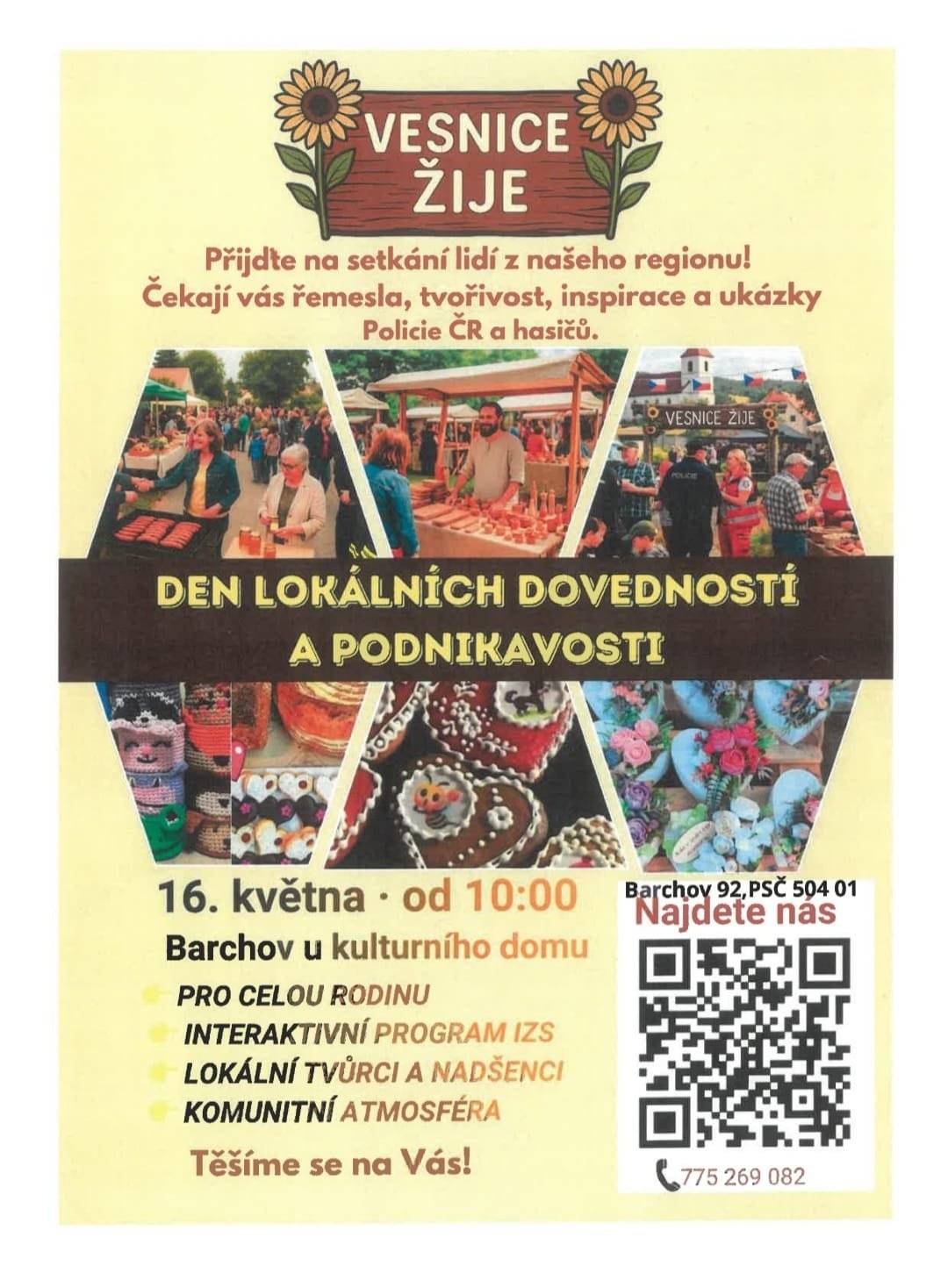 Zapsaný spolek Vesnice žije vás zve na Den lokálních dovedností a podnikavosti, který se bude konat 16. 5. od 10 hodin u Kulturního domu.