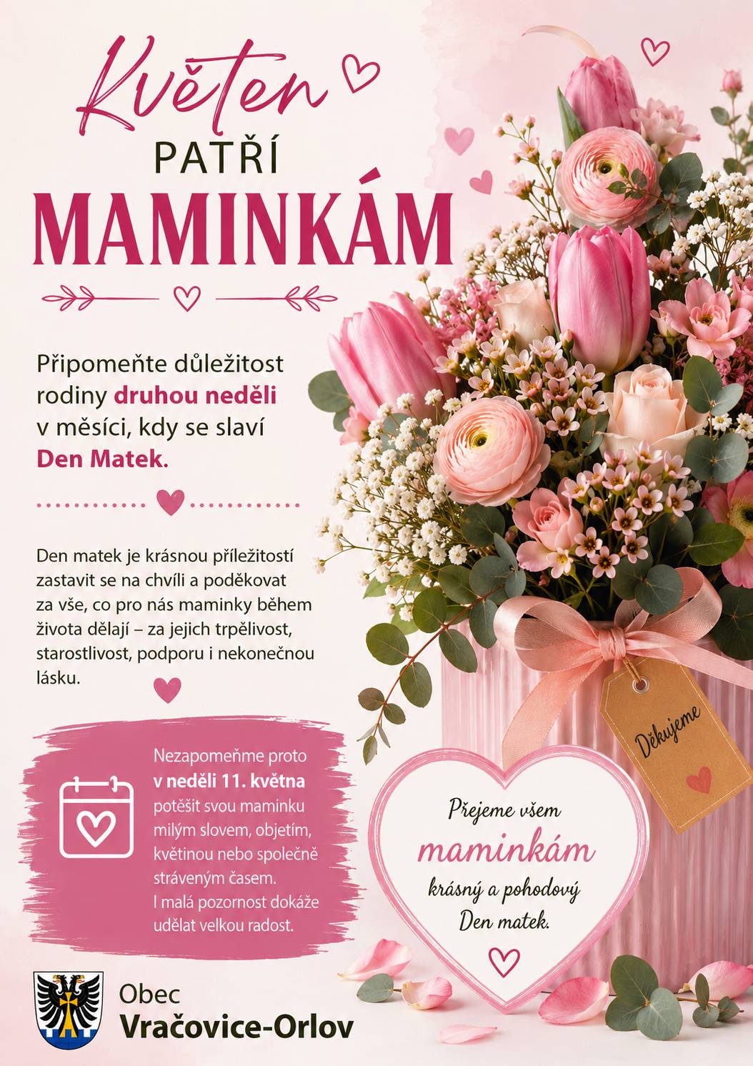 Přejeme všem maminkám krásný a pohodový Den matek. něděle 11.5. obec Vračovice-Orlov