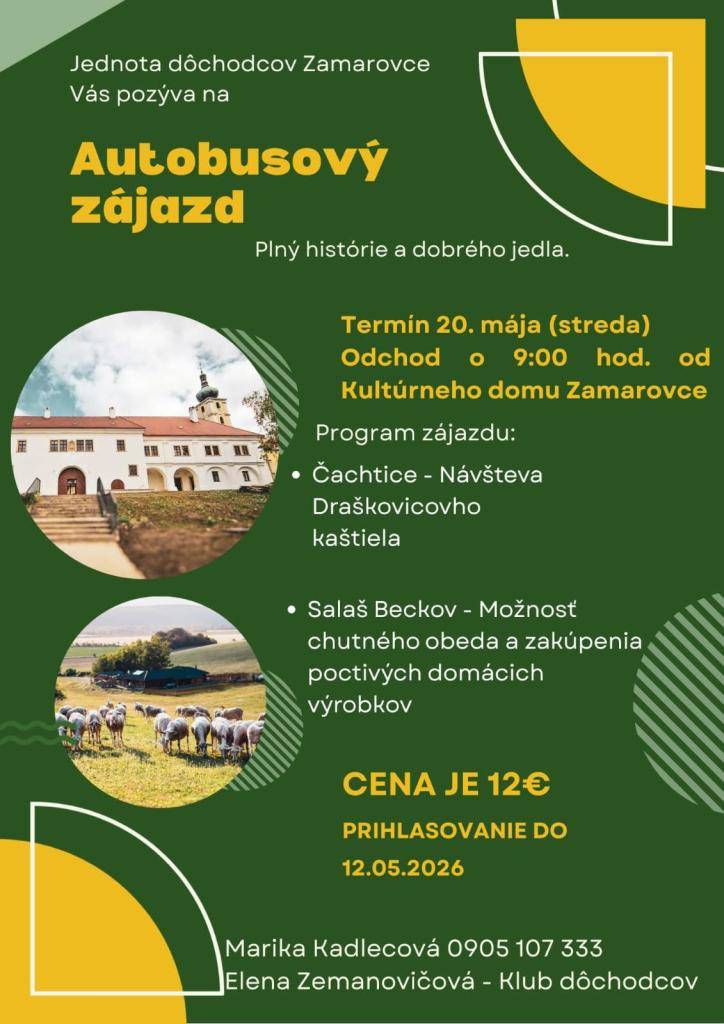 Miestna organizácia JDS v Zamarovciach srdečne pozýva na autobusový zájazd do Čachtíc a Beckova.