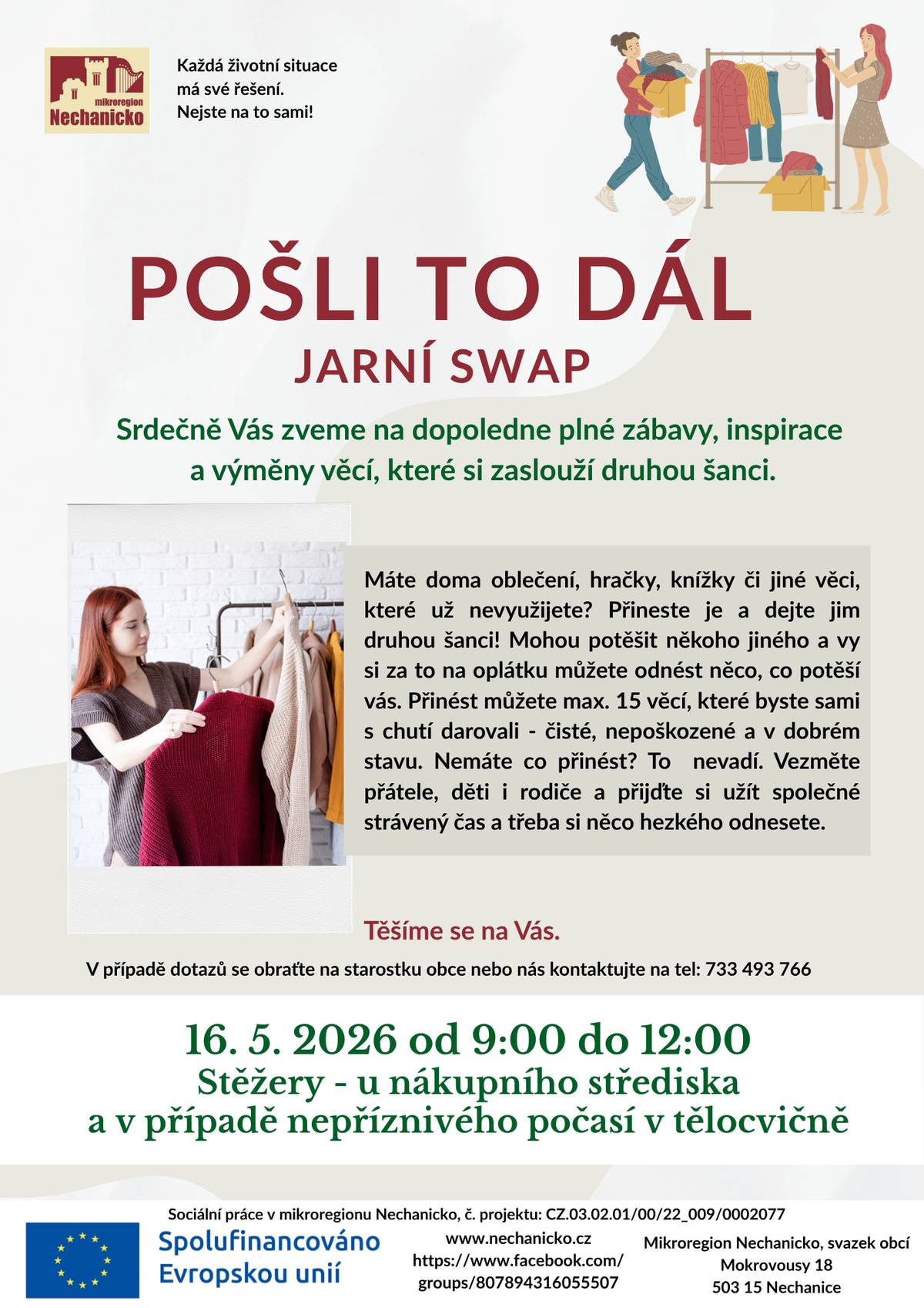 ♻️ POŠLI TO DÁL – JARNÍ SWAP VE STĚŽERÁCH 🌸 Máte doma oblečení, knihy, hračky nebo jiné věci, které už nevyužijete? Přijďte jim dát druhou šanci a třeba si na oplátku odnesete něco, co potěší Vás. 😊 📅 16. 5. 2026 🕘 9:00–12:00 📍 Stěžery – u nákupního střediska ☔ V případě nepříznivého počasí v tělocvičně Těšíme se na Vás! 💚
