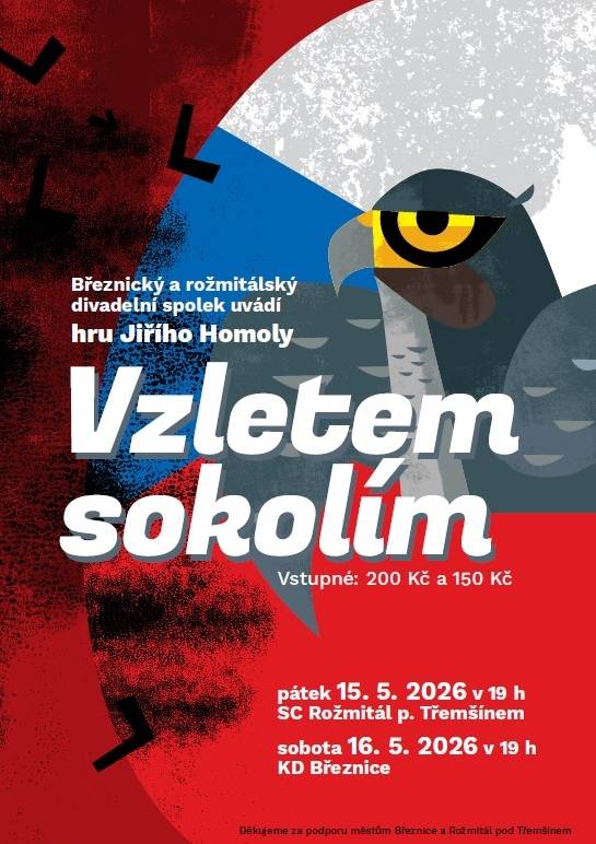 Březnický a rožmitálský divadelní spolek uvede v premiéře hru Jiřího Homoly Vzletem sokolím. V pátek 15. května od 19:00 se představení uskuteční ve Společenském centru v Rožmitále p. Tř. a v sobotu 16. května od 19:00 ho mohou diváci vidět v Kulturním domě v Březnici. Vstupné je 200,- Kč a 150,- Kč