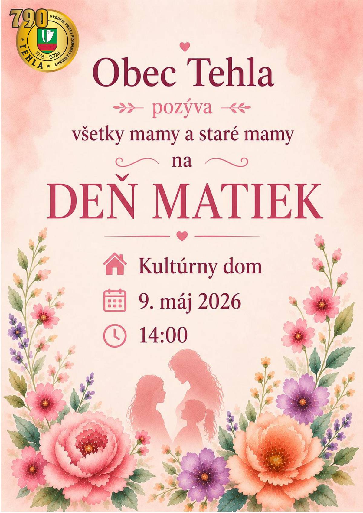Obec Tehla srdečne pozýva všetky mamy a staré mamy na milé podujatie pri príležitosti oslavy Dňa matiek, ktoré sa uskutoční v sobotu 9. mája 2026 o 14:00 hod. v Kultúrnom dome v Tehle. 💗Tešíme sa na Vás! 💗