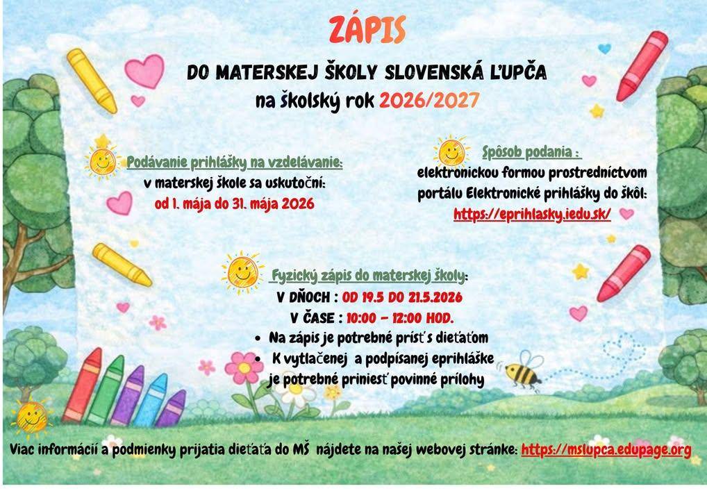 ZÁPIS DO MATERSKEJ ŠKOLY SLOVENSKÁ ĽUPČA NA ŠK.ROK 2026/2027 Základné informácie o zápise do materskej školy v našej obci pre nový školský rok.hr ukázať príspevok na a href="https://www.facebook.com/576136354517748/posts/1573216798143027"b style="color: blue;"Facebook Obec Slovenská Ľupča/b/a img src="https://data.slovenskalupca.sk/_pocitadlo_titulka.php?id=62399056a337700ffb52e101dd1c768a"