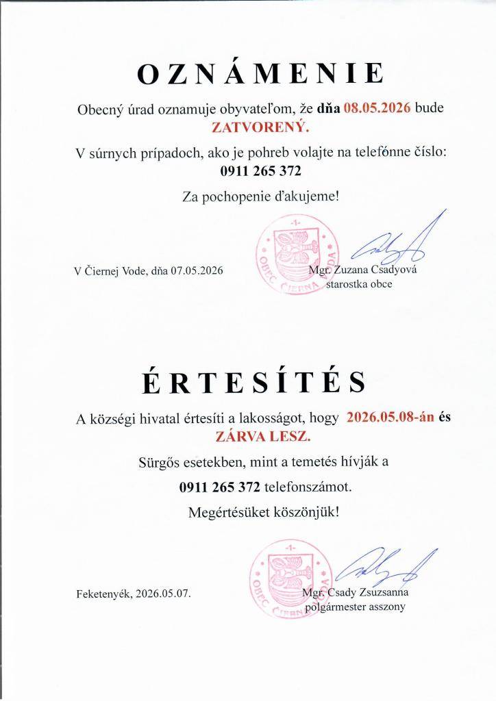 Obecný úrad oznamuje obyvateľom, že dňa 08.05.2026 bude zatvorený.  A községi hivatal értesíti a lakosságot, hogy 2026.05.08-án zárva lesz.
