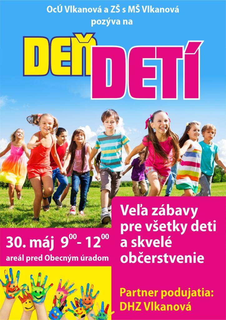 V sobotu 30.05.2026 v čase 09:00 - 12:00 Vás pozývame k Obecnému úradu Vlkanová. Spoločne oslávime Deň detí. Pre deti je pripravené veľa zábavy a skvelé občerstvenie.
