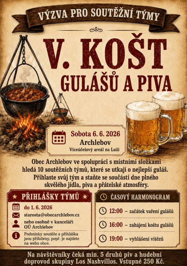 Obec Archlebov hledá 10 soutěžních týmů, které se 6.6.2026 utkají o nejlepší guláš. Přihlaste svůj tým a staňte se součástí dne plného skvělého jídla, pití a přátelské atmosféry.  Podmínky soutěže a přihlášku naleznete níže.
