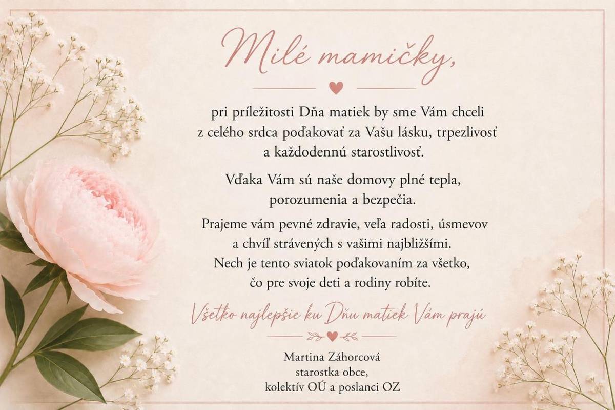 Milé mamky, staré mamy a babky  Všetko najlepšie ku Dňu matiek!  Buďte zdravé, šťastné, milované a požehnané!  Ďakujeme, že Vás máme.