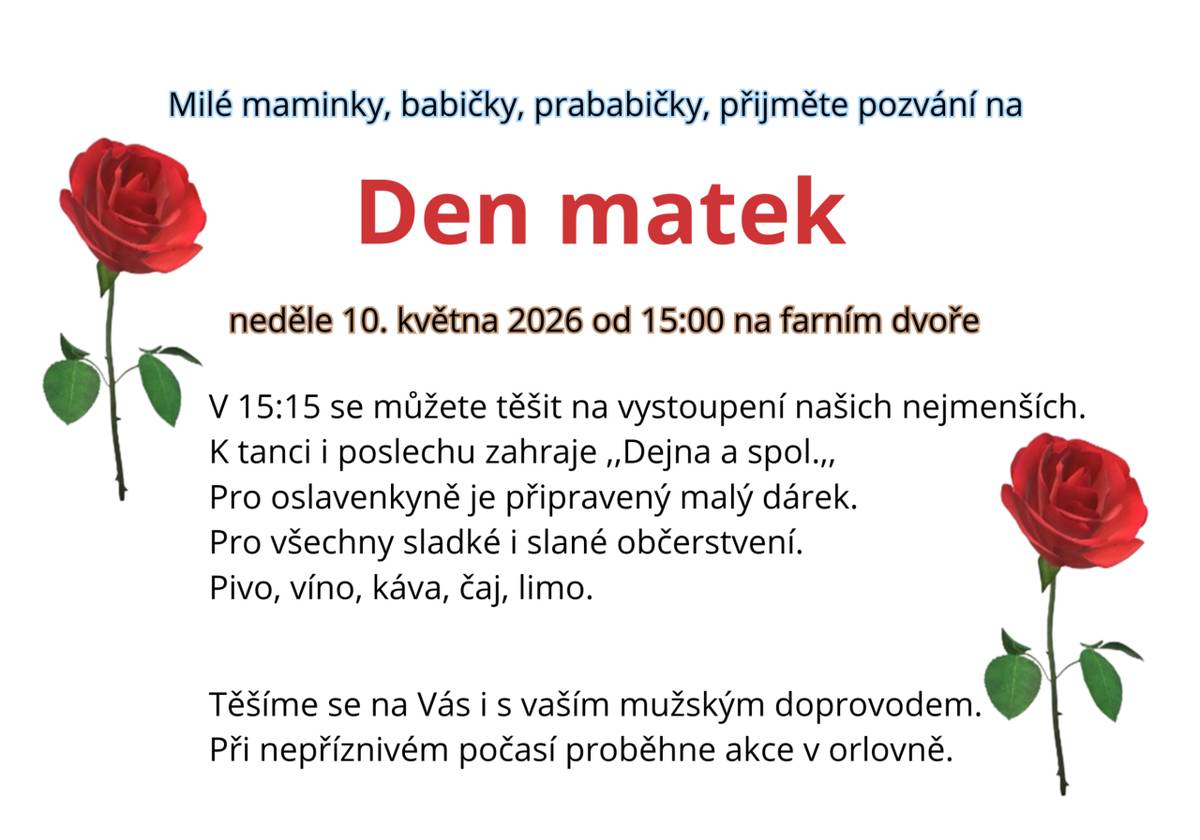 V neděli 10. května se od 15 hod na farním dvoře v Dolních Loučkách uskuteční setkání k oslavě Dne matek. Zvány jsou srdečně všechny maminky, babičky, prababičky i jejich doprovod. Těšit se můžete na vystoupení dětí MŠ, hudební doprovod a občerstvení.